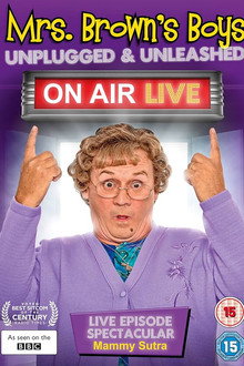 Mrs Brown's Boys Live Episode: Mammy Sutra