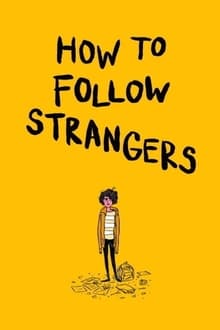 How to Follow Strangers movie poster