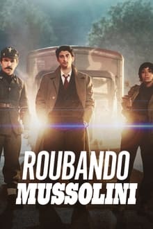 Poster do filme Roubando Mussolini