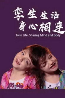 Twin Life: Sharing Mind and Body