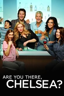 Are You There, Chelsea? tv show poster