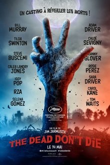 The Dead Don't Die streaming VF gratuit complet