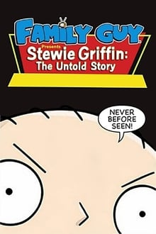 Family Guy Presents: Stewie Griffin: The Untold Story movie poster