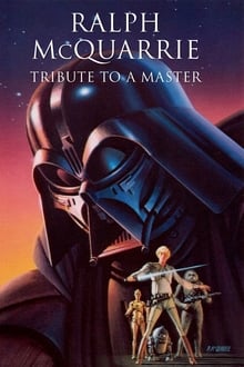 Poster do filme Ralph McQuarrie: Tribute to a Master