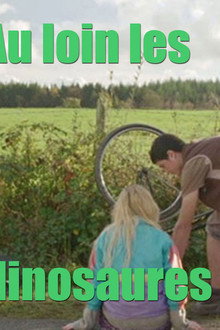 Au loin les dinosaures