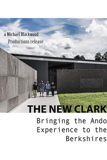 The New Clark: Bringing the Ando Experience to the Berkshires