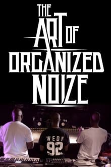 Poster do filme The Art of Organized Noize