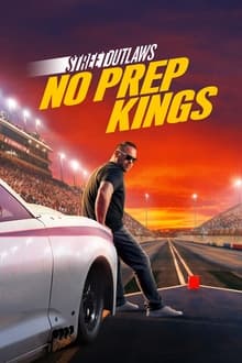 Street Outlaws: No Prep Kings tv show poster