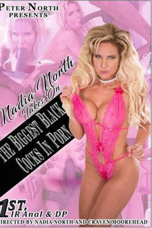 Nadia North Takes On The Biggest Black Cocks In Porn