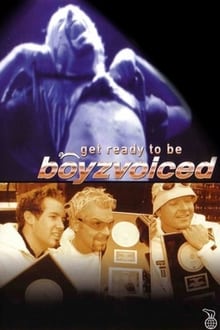 Poster do filme Get Ready to Be Boyzvoiced