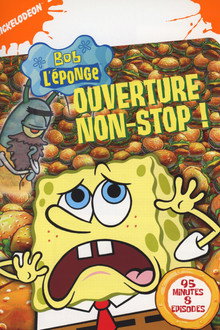 Bob l'éponge - Ouverture non-Stop !