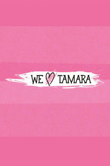 We Love Tamara
