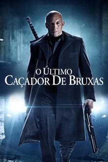 Poster do filme The Last Witch Hunter