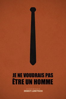 Je ne voudrais pas être un homme