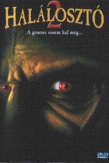 Halálosztó 2. - A gonosz sosem hal meg...