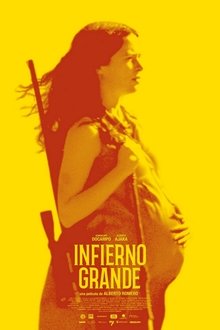 Infierno grande (2019) Infierno grande (2019)