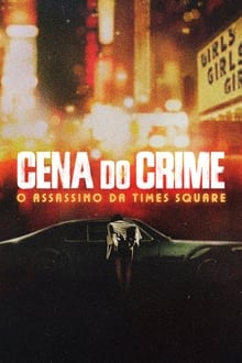 Poster da série Cena do Crime: O Assassino da Times Square