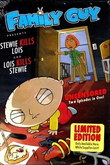 Poster do filme Family Guy Presents: Stewie Kills Lois and Lois Kills Stewie