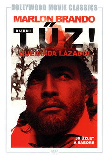 Tűz! - Queimada lázadói