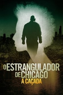 Imagem O Estrangulador de Chicago: A Caçada 2021