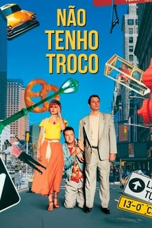 Poster do filme Não Tenho Troco