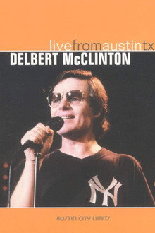 Delbert McClinton: Live from Austin TX