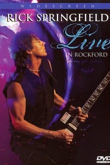 Poster do filme Rick Springfield - Live in Rockford