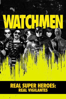 Real Super Heroes: Real Vigilantes