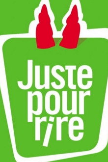 Juste Pour Rire - Galas