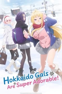 Poster da série Hokkaido Gals Are Super Adorable!