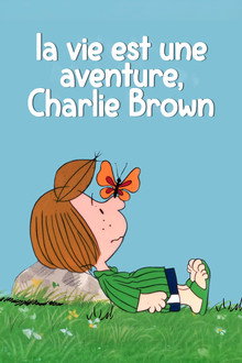La vie est une aventure, Charlie Brown