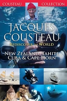 Poster da série Jacques Cousteau: Rediscover the World | New Zealand, Tahiti, Cuba, & Cape Horn