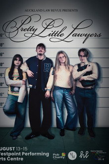 Auckland Law Revue Presents: Pretty Little Lawyers