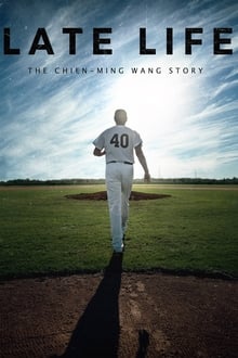 Poster do filme Vida tardia: a história de Chien-Ming Wang
