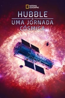 Poster do filme Hubble: Uma Jornada Cósmica