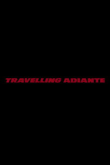 Travelling Adiante