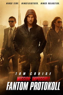 Mission: Impossible 4. - Fantom protokoll