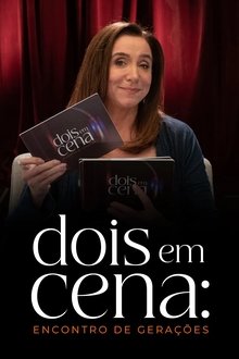 Poster da série Dois em cena: encontro de gerações