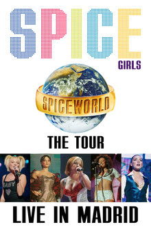 Spice Girls: Spiceworld Tour Live in Madrid