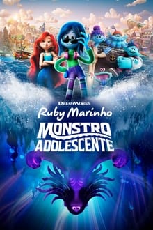 Poster do filme Ruby Marinho - Monstro Adolescente