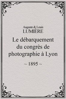 Le Débarquement du congrès de photographie à Lyon