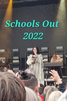 Poster do filme Schools Out 2022 Söderhamn Official Aftermovie