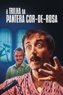 Poster do filme A Trilha da Pantera Cor-de-Rosa