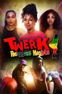Twerk: Reggae Nights