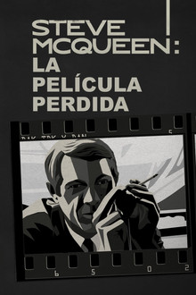 Steve McQueen: La película perdida