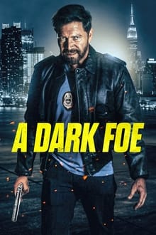 A Dark Foe movie poster