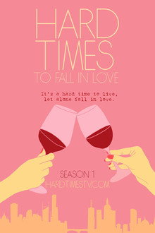 Hard Times to Fall in Love