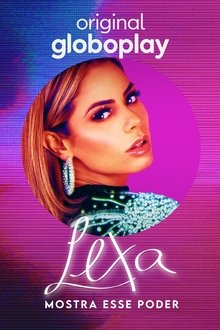 Assistir Lexa: Mostra Esse Poder – Todas as Temporadas – Nacional Online Lexa: Mostra Esse Poder – Todas as Temporadas – Nacional