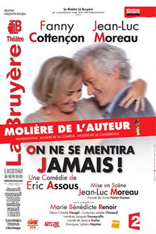 On ne se mentira jamais !