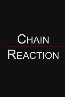 Chain Reaction
